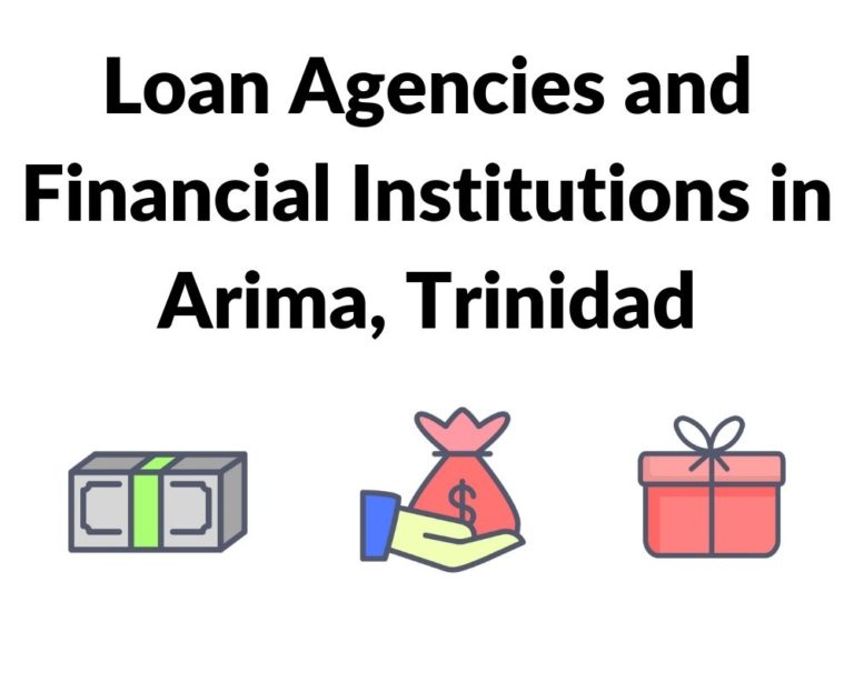 Loan Agencies and Financial Institutions in Arima, Trinidad